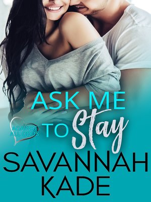 cover image of Ask Me to Stay